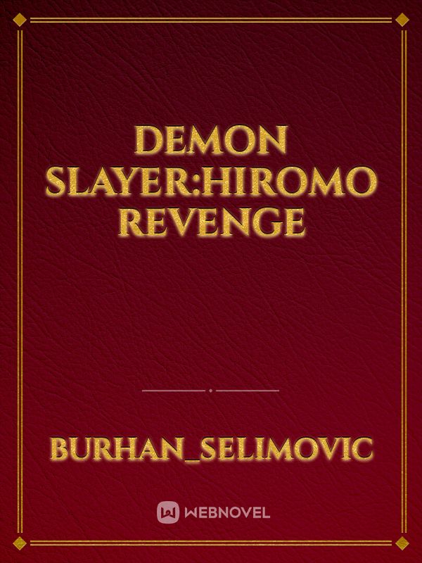 Demon slayer:Hiromo revenge
