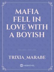 MAFIA FELL IN LOVE WITH A BOYISH Book