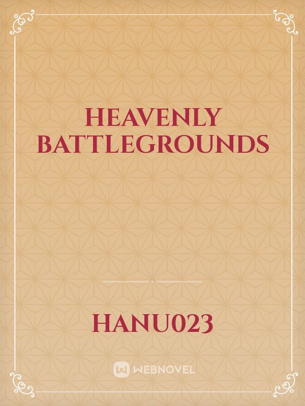 Heavenly Battlegrounds