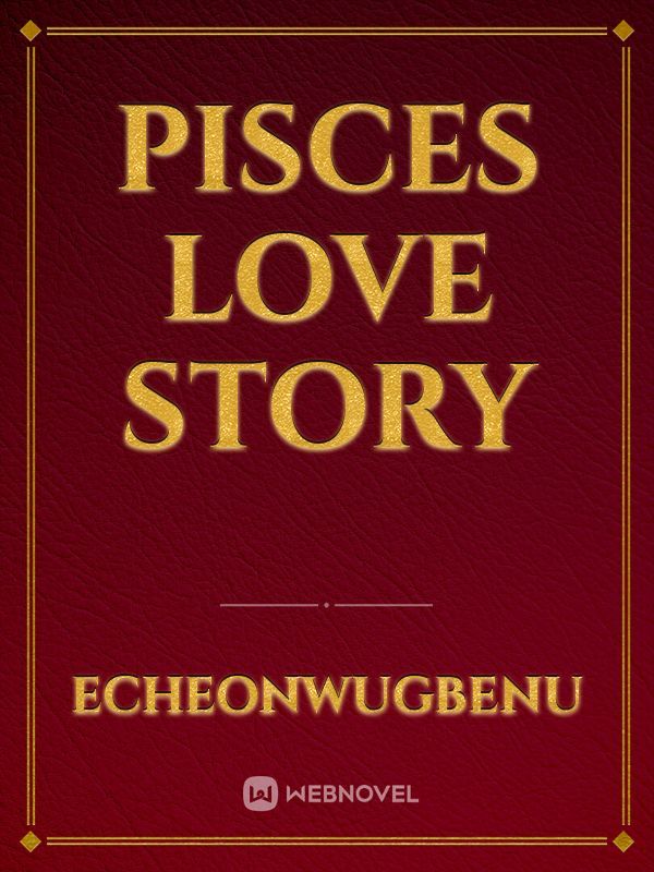 Pisces Love Story