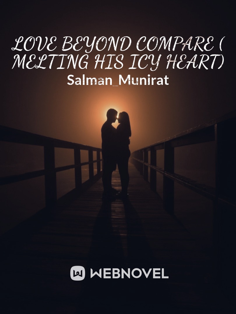 Love Beyond Compare ( Melting his Icy Heart) Book