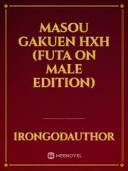 Masou Gakuen HXH (Futa On Male Edition) Book