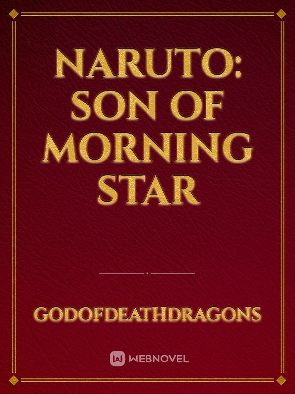 Naruto: son of Morning Star