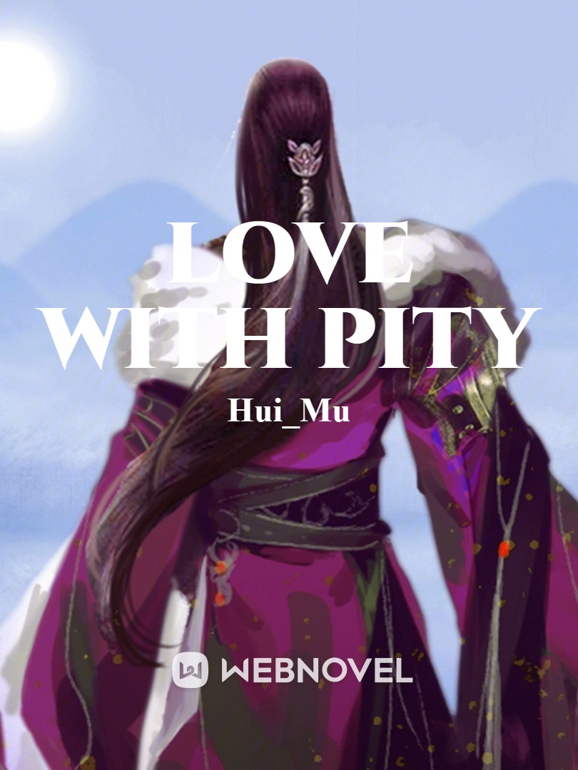 Love with Pity