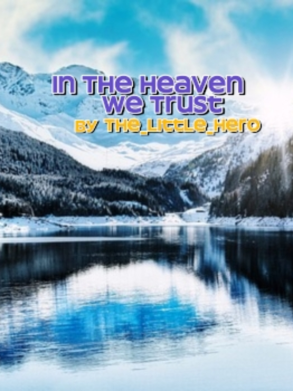In The Heaven We Trust
