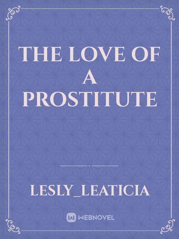 THE LOVE OF A PROSTITUTE Book