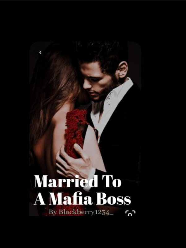 Married To A Mafia Boss
