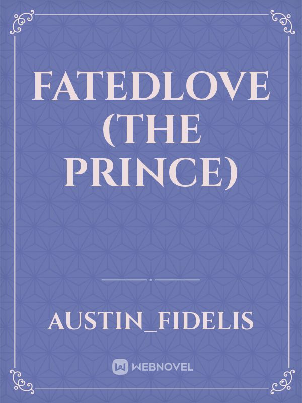 Fatedlove (The Prince) Book