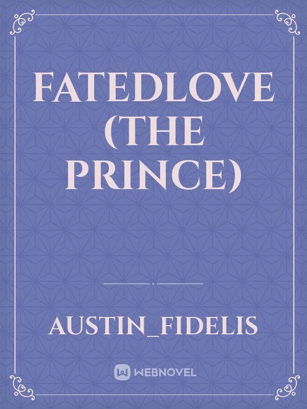 Fatedlove (The Prince)