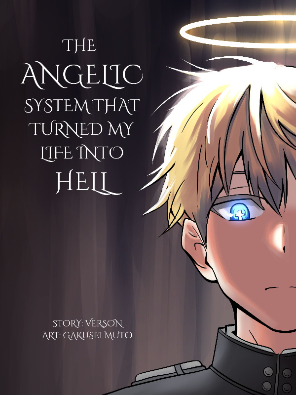 The Angelic System That Turned My Life Into Hell Book