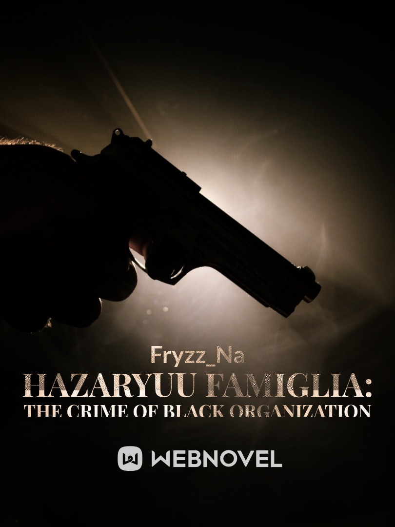 Hazaryuu Famiglia: The Crime of Black Organization Book
