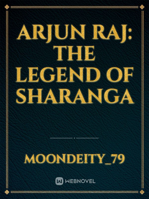 Arjun Raj: The legend of Sharanga Book