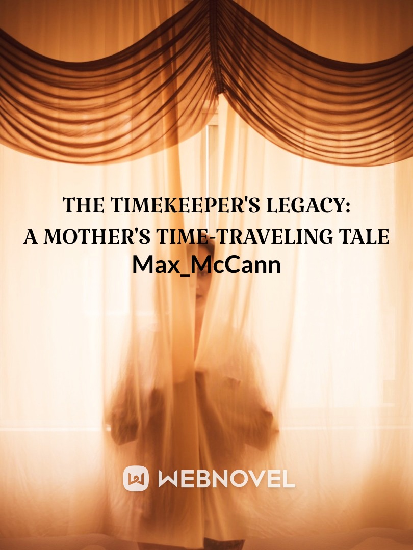 The Timekeeper's Legacy: A Mother's Time-Traveling Tale Book