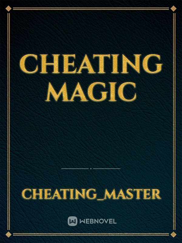 Cheating magic