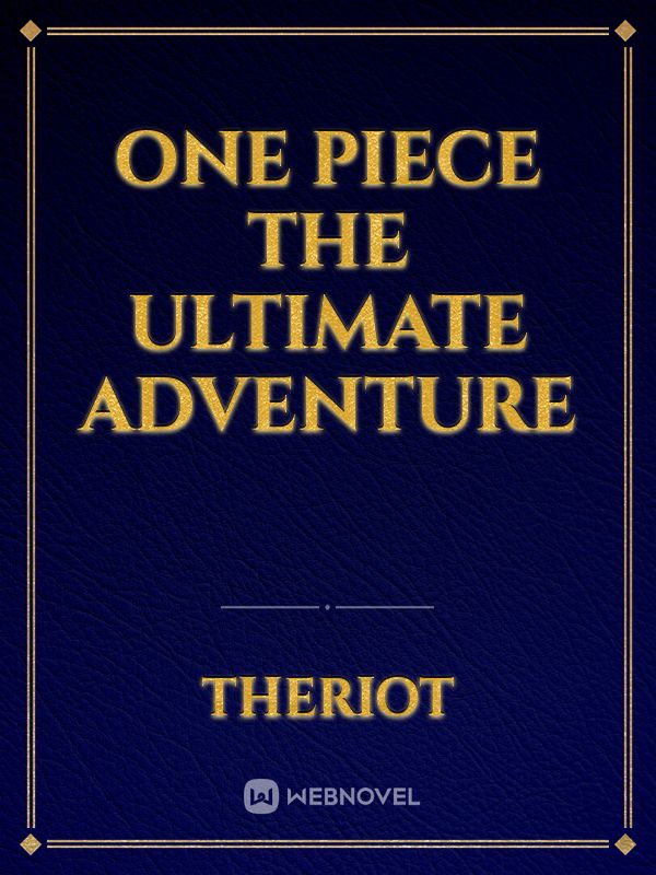 One Piece The Ultimate Adventure Book