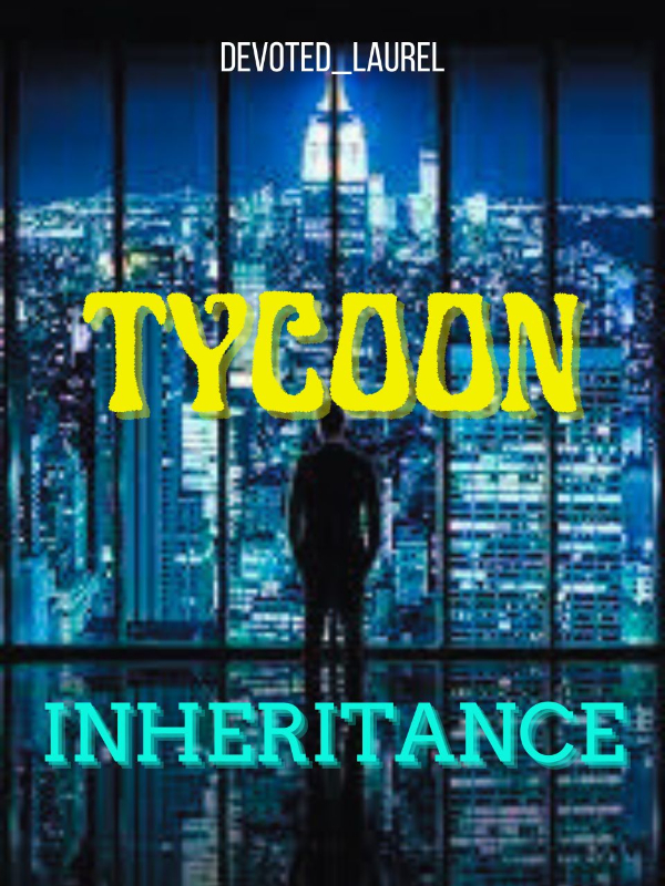 Tycoon Inheritance