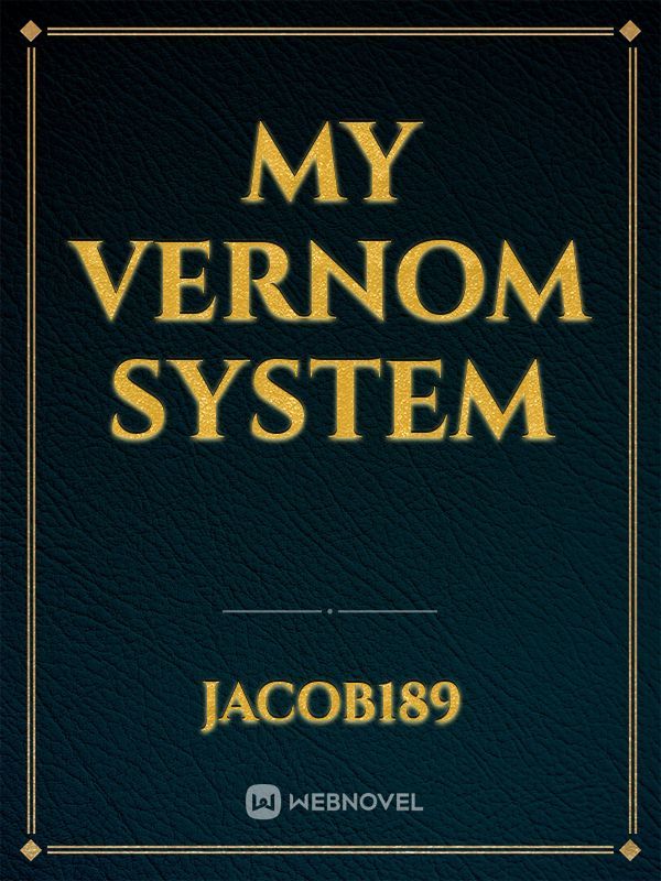 My Vernom System