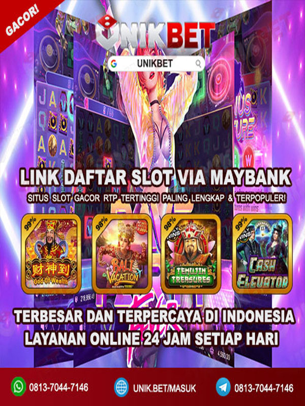 UNIKBET Link Daftar Slot Maybank | Slot Deposit Maybank