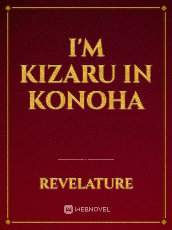 I'm Kizaru in Konoha
