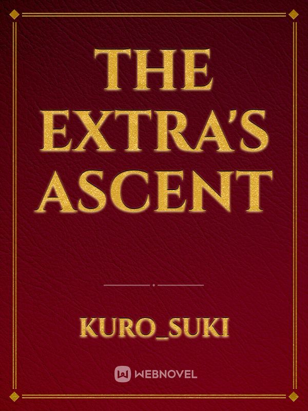 THE EXTRA'S ASCENT