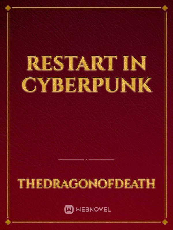 Restart in  cyberpunk