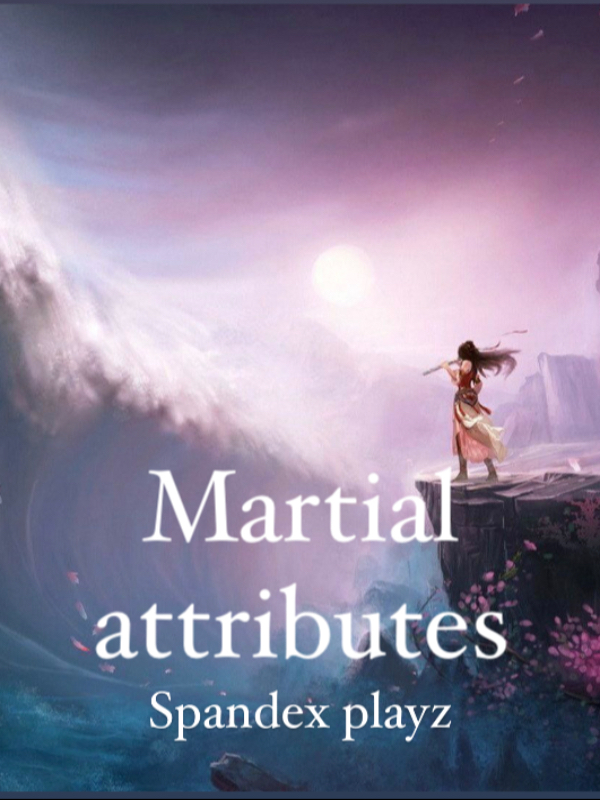 Martial attribute