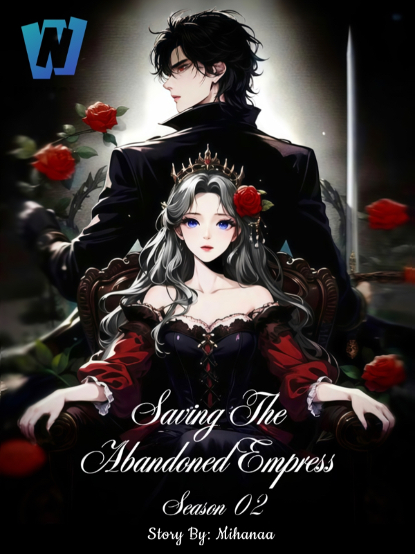 Saving The Abandoned Empress S2