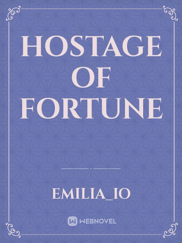 Hostage of Fortune