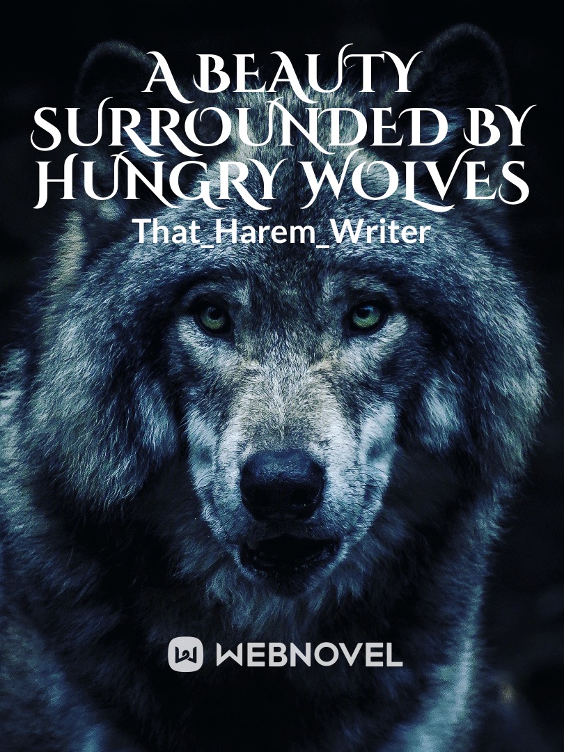 A Beauty Surrounded By Hungry Wolves Book