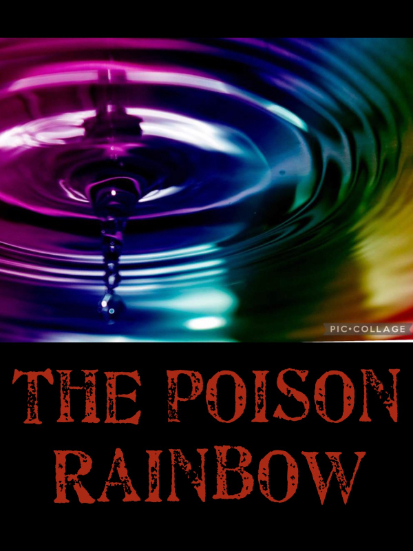 The Poison Rainbow