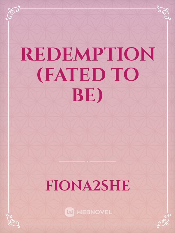 Redemption (Fated To Be)