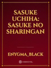 Sasuke Uchiha: Sasuke no Sharingan Book