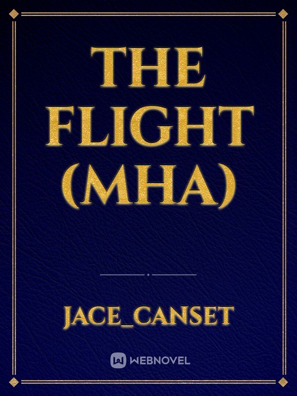 The Flight (mha)