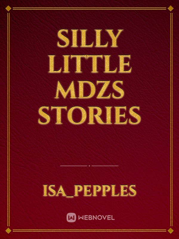 silly little mdzs stories Book