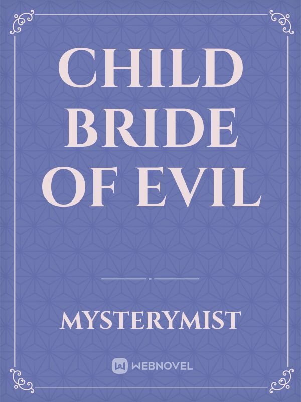 Child Bride of Evil