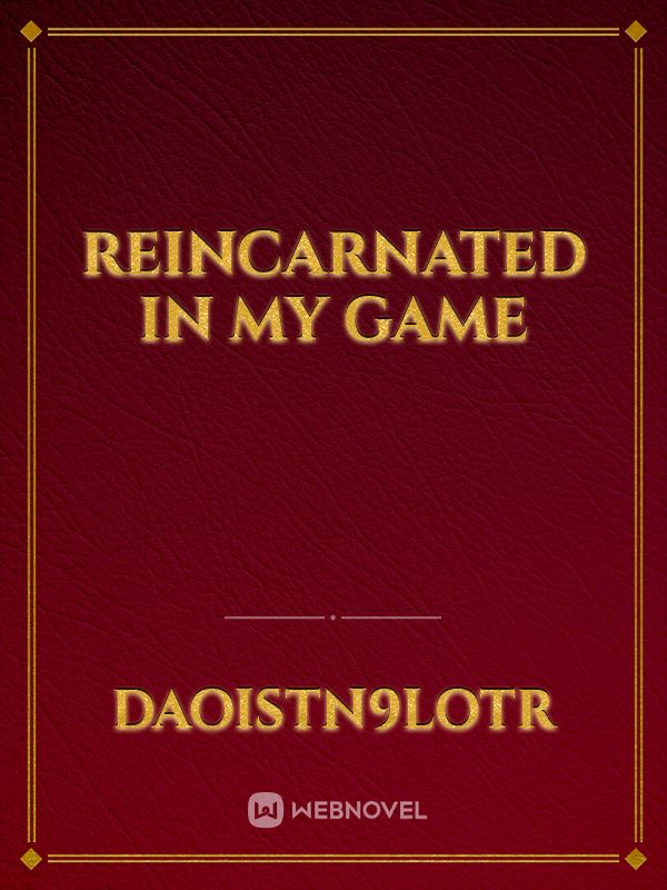Reincarnated in my game Book