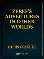 Zeref’s adventures in other worlds Book