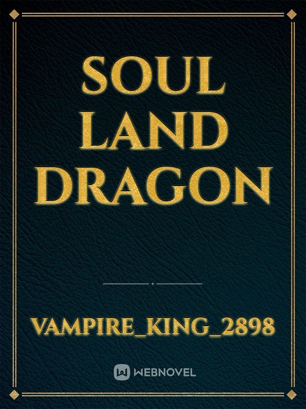 Soul Land Dragon