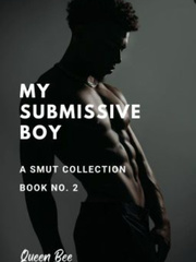 My Submissive Boy! (Femdom Smuts Collection) Book