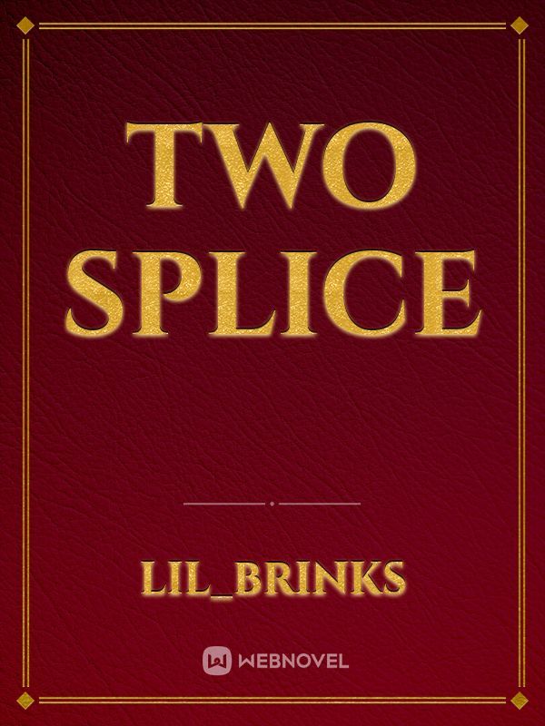 two splice
