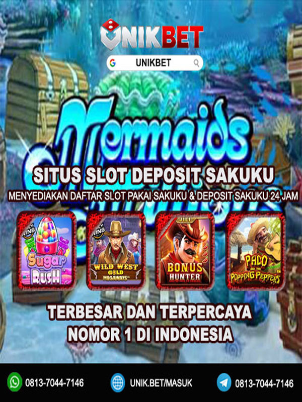 Unikbet | Situs Slot Deposit Sakuku Nomor 1 Terbesar Di Indonesia