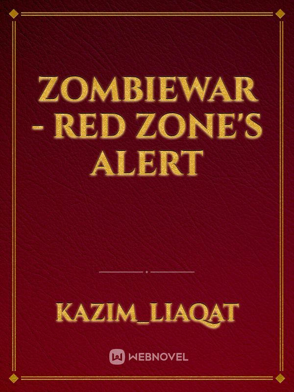 ZombieWar - Red Zone's Alert