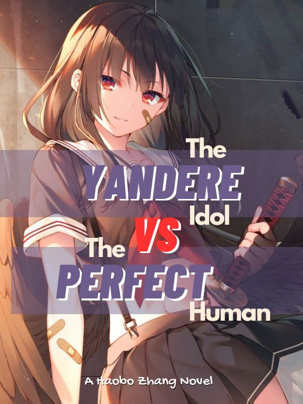 Yandere Idol vs The Perfect Human Book