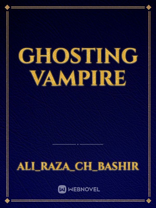 Ghosting Vampire Book
