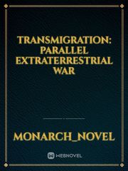 Transmigration: Parallel Extraterrestrial War Book