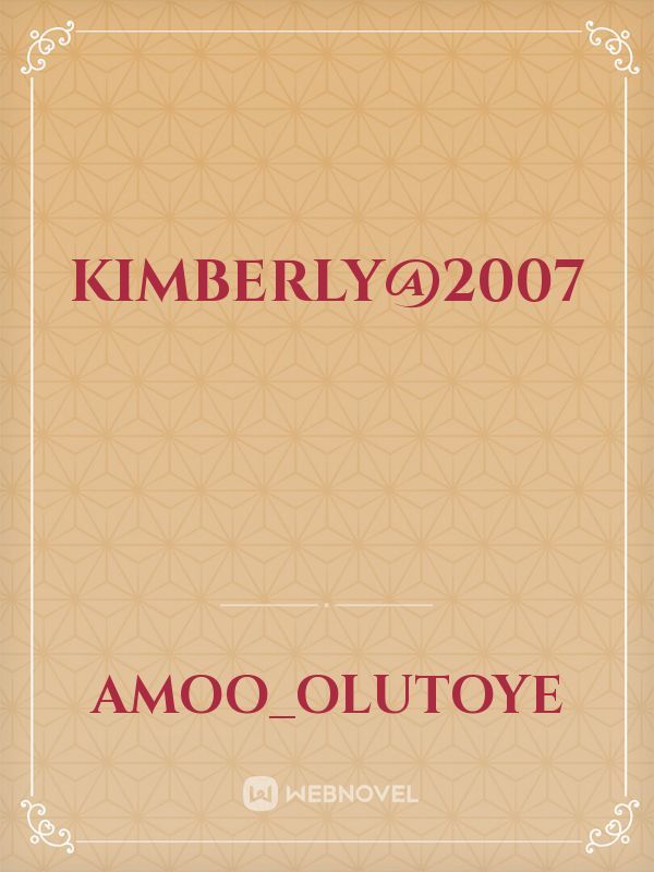 Kimberly@2007