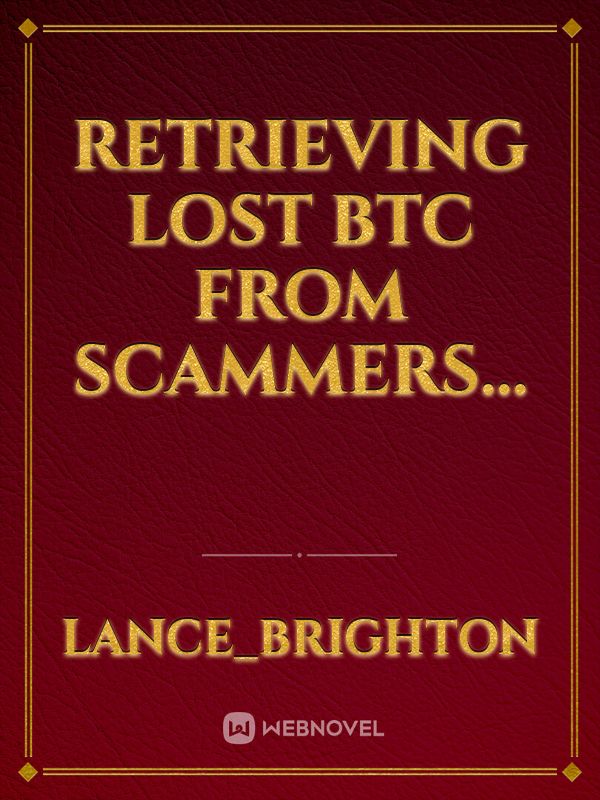 Retrieving Lost BTC from Scammers... Book