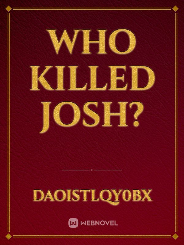 Who Killed Josh? Book