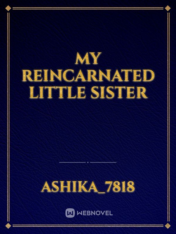 my reincarnated little sister Book