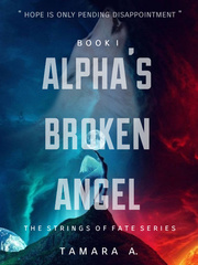 ALPHA'S BROKEN ANGEL [BL] Book